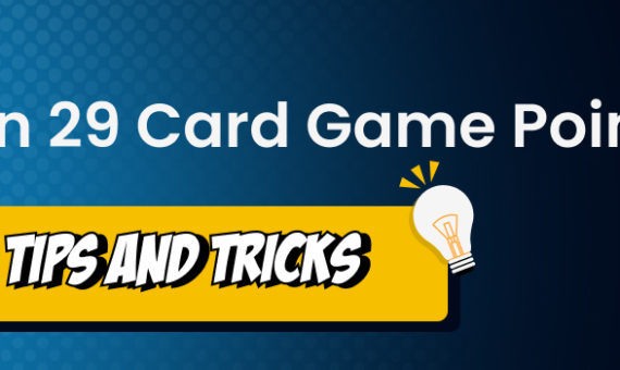 tips and tricks for 29 card game