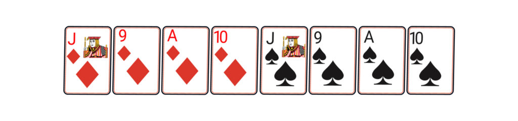 J, 9, A, 10 of Diamond and J, 9, A, 10 of Spade