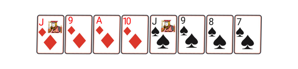 J, 9, A, 10 of Diamond and J, 9, 8, 7 of Spade